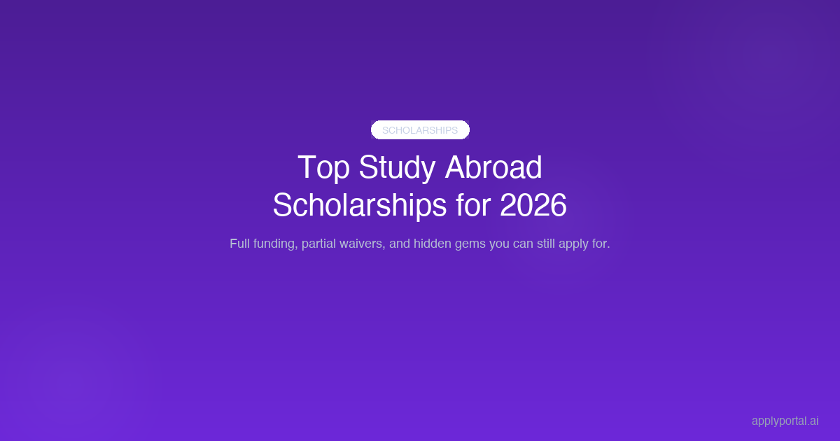 Top Study Abroad Scholarships for 2026: A Complete Guide